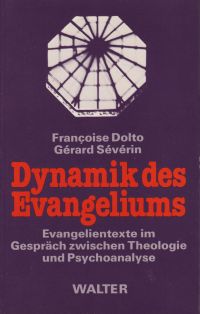 Dolto, Dynamik des Evangeliums. (Umschlag)