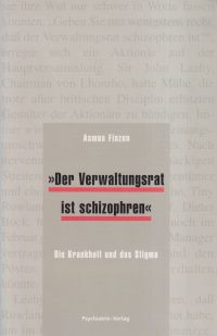 Finzen, "Der Verwaltungsrat ist schizophren". (Umschlag)