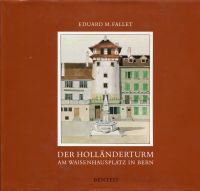 Fallet, Der Holländerturm am Waisenhausplatz in Bern. (Umschlag)