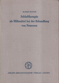 Wendt, Schlaftherapie als Hilfsmittel bei der Behandlung von Neurosen. (Umschlag)