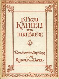 Tavel, D'Frou Kätheli und ihri Buebe. (Umschlag)