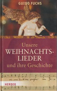 Fuchs, Unsere Weihnachtslieder und ihre Geschichte. (Umschlag)