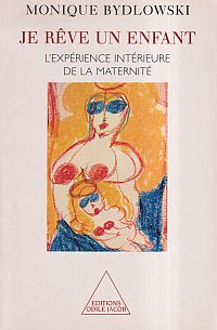 Bydlowski, Je rêve un enfant. (Umschlag)
