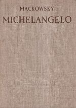 Mackowsky, Michelangelo. (Umschlag)