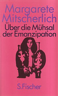 Mitscherlich, Über die Mühsal der Emanzipation. (Umschlag)