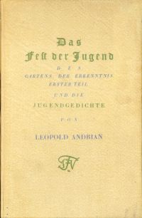 Andrian-Werburg, Das Fest der Jugend, des Gartens der Erkenntnis erster Teil und (Umschlag)
