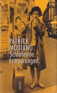 Modiano, Schlafende Erinnerungen. (Umschlag)