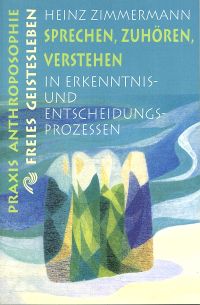 Zimmermann, Sprechen, Zuhören, Verstehen in Erkenntnis- und Entscheidungsprozess (Umschlag)