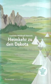 Welskopf-Henrich, Heimkehr zu den Dakota. (Umschlag)