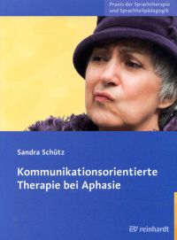Schütz, Kommunikationsorientierte Therapie bei Aphasie. (Umschlag)