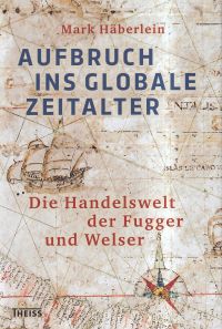 Häberlein, Aufbruch ins globale Zeitalter. (Umschlag)