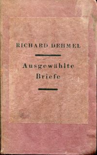 Dehmel, Ausgewählte Briefe aus den Jahren 1883 bis 1902. (Umschlag)
