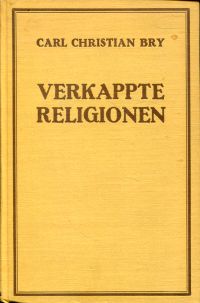 Bry, Verkappte Religionen. (Umschlag)