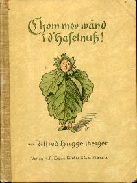 Huggenberger, Chom mer wänd i d'Haselnuss! (Umschlag)