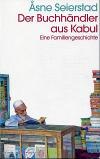 Seierstad, Der Buchhändler aus Kabul.