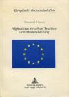 Sarwari, Afghanistan zwischen Tradition und Modernisierung.